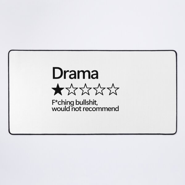 Item preview, Drama Would Not Recommend designed and sold by shitpostee.