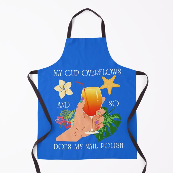Item preview, "My cup overflows and so does my nails polish" Summer nails T-shirt designed and sold by OrtegaGrace.