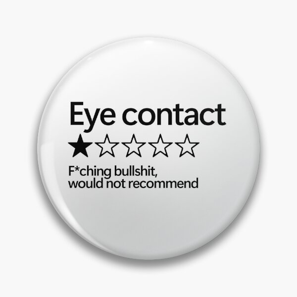 Item preview, Eye Contact Would Not Recommend designed and sold by shitpostee.
