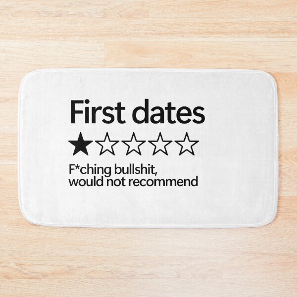 Item preview, First Dates Would Not Recommend designed and sold by shitpostee.