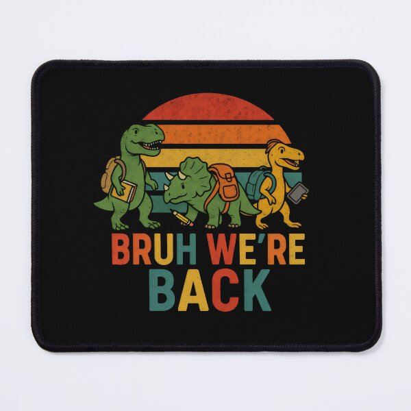 Item preview, Bruh We're Back designed and sold by DemureArtsy.