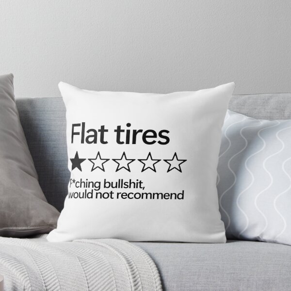 Item preview, Flat Tires Would Not Recommend designed and sold by shitpostee.