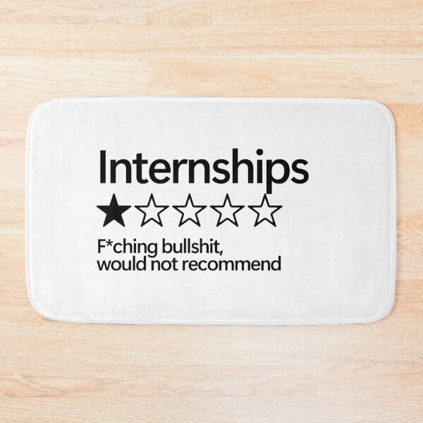 Item preview, Internships Would Not Recommend designed and sold by shitpostee.