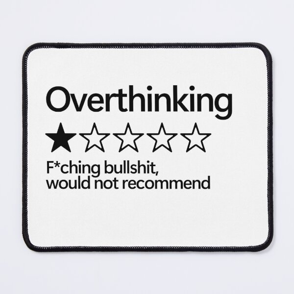 Item preview, Overthinking Would Not Recommend designed and sold by shitpostee.