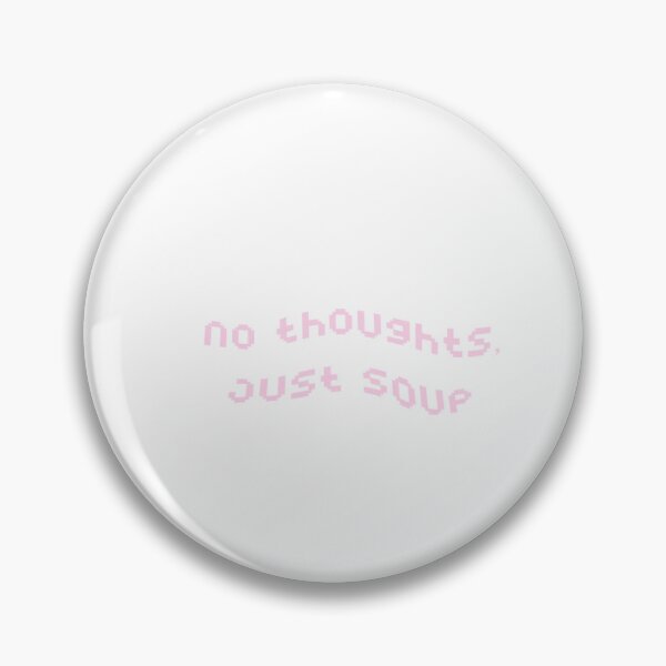 Item preview, no thoughts, just soup designed and sold by salujazz.