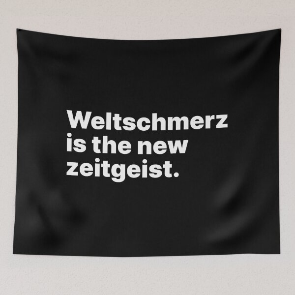 Item preview, Weltschmerz is the new zeitgeist | White text | Word lover designed and sold by ThingsOnTees.