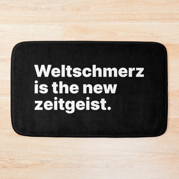 Item preview, Weltschmerz is the new zeitgeist | White text | Word lover designed and sold by ThingsOnTees.