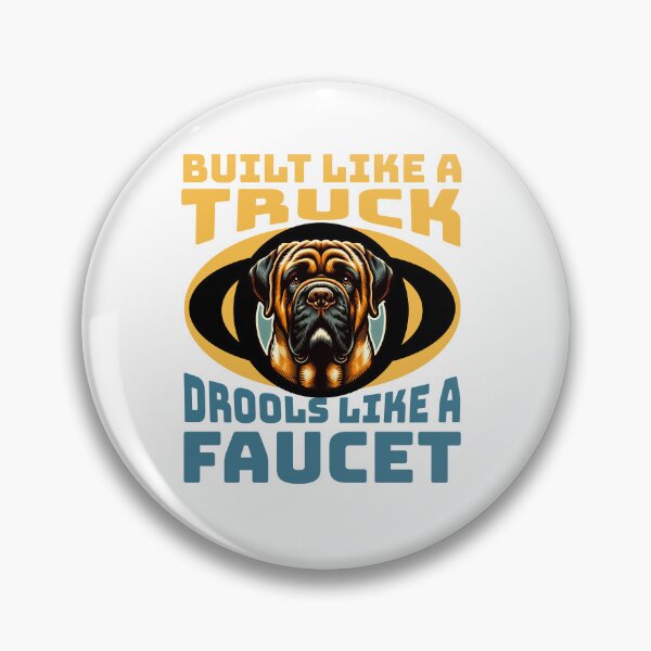 Item preview, Built like a truck drools like a faucet designed and sold by BigfeetLittlepaws.
