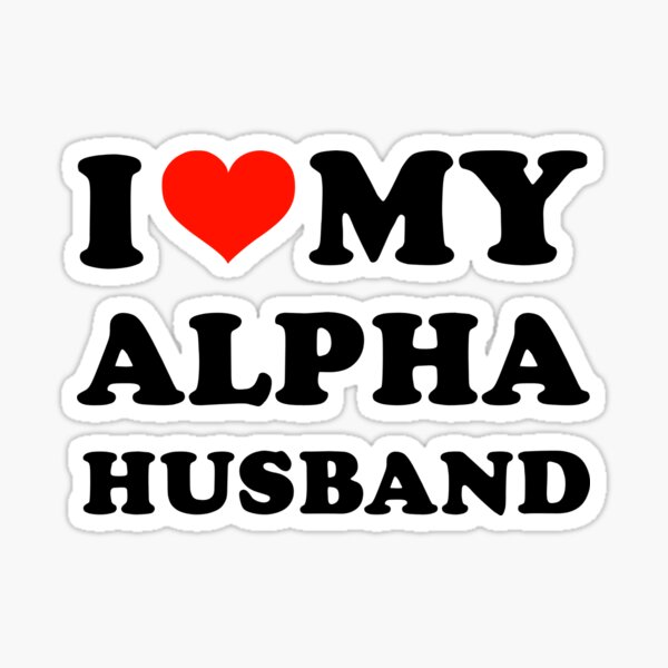 Item preview, I Love My Alpha Husband - Gift For Wife designed and sold by Pinteerart.