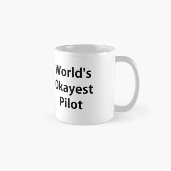 Worlds Okayest Pilot Classic Mug