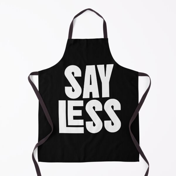 Item preview, Say Less designed and sold by WhimWiz.