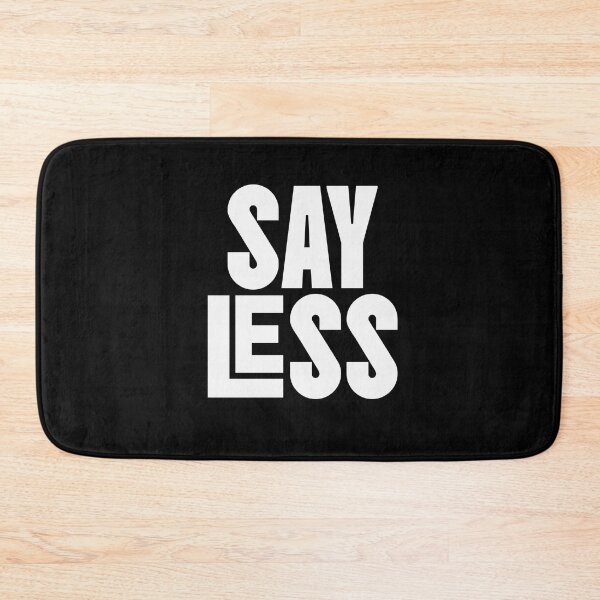 Item preview, Say Less designed and sold by WhimWiz.