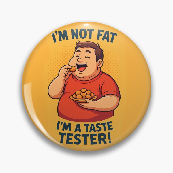 Item preview, Taste Tester – Not Fat, Just Professionally Delicious designed and sold by EfraimFunArt.