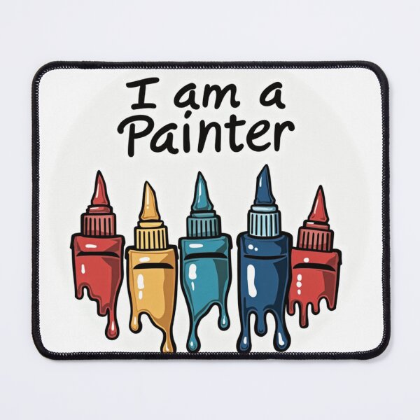 Item preview, I am a painter designed and sold by barbastyle.