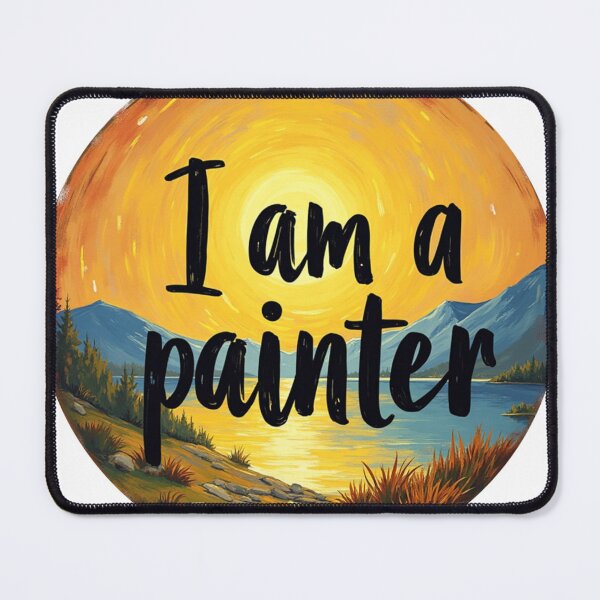 Item preview, I am a painter designed and sold by barbastyle.