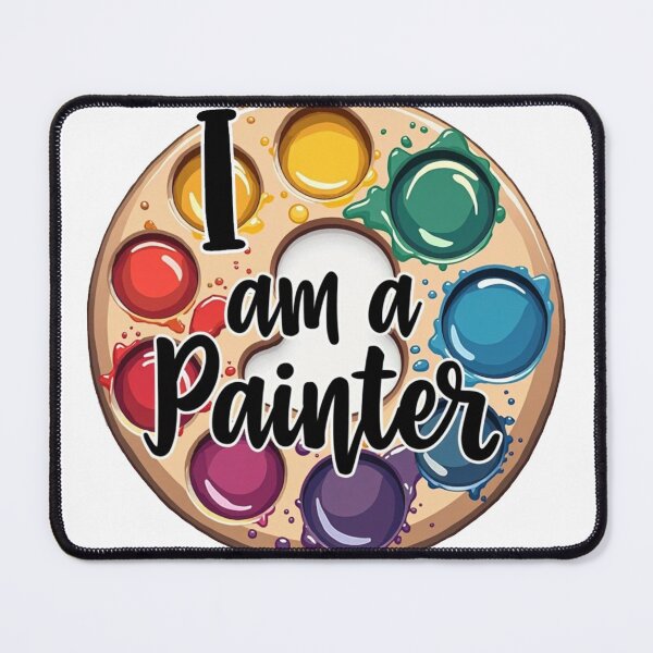 Item preview, I am a painter designed and sold by barbastyle.