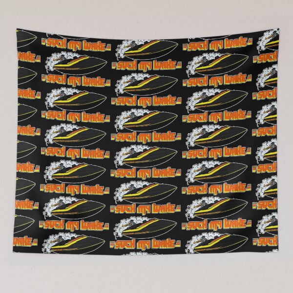 Item preview, SUCK MY WAKE V-Drive Jet Boat - Great Outdoors Movie designed and sold by acquiesce13.