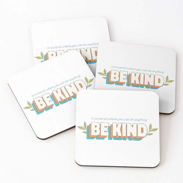 Item preview, In A World Where You Can Be Anything Be Kind  designed and sold by Harmonick-Tees.