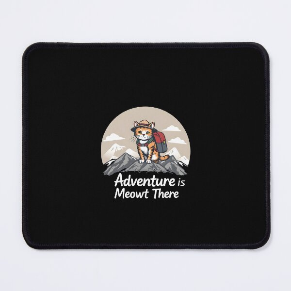 Item preview, Adventure is Meowt There Cat Camping designed and sold by Be-Adventurous.