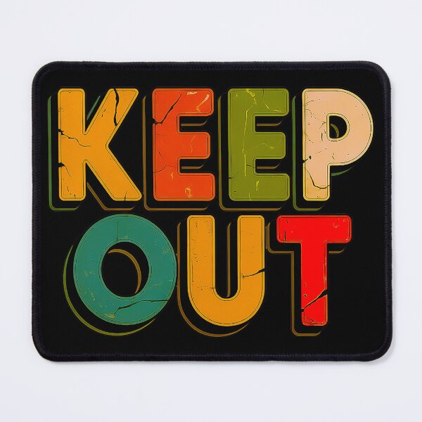 Item preview, Keep Out Retro Sign Bold Funny Statement designed and sold by Amanda's Factory.