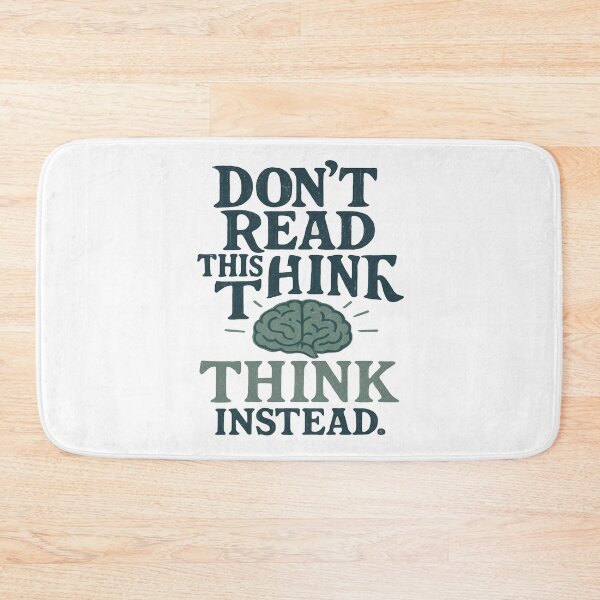 Item preview, Don't Read This Think Instead - Brain Power Design designed and sold by RWADSTUDIO.
