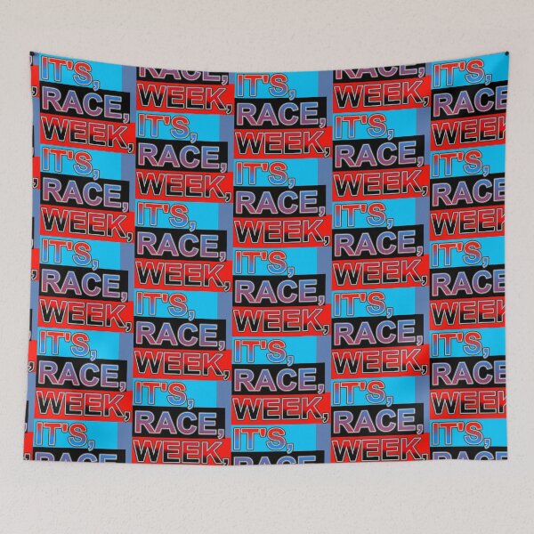 Item preview, It's Race Week designed and sold by ZooStateofMind.