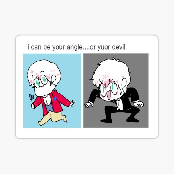 Item preview, your angel or your devil designed and sold by weakizumi.