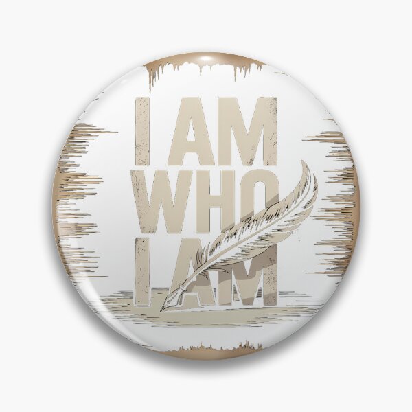 Item preview, I Am Who I Am – Bold Self-Expression Statement Design designed and sold by PING 999 STUDIO.