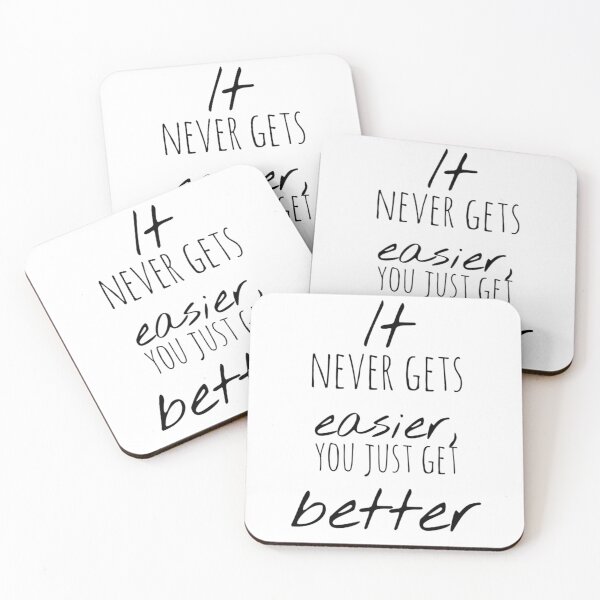 Item preview, It Never Gets Easier You Just Get Better – Motivational Quote – Inspirational Typography Design designed and sold by Camila  Ardila.