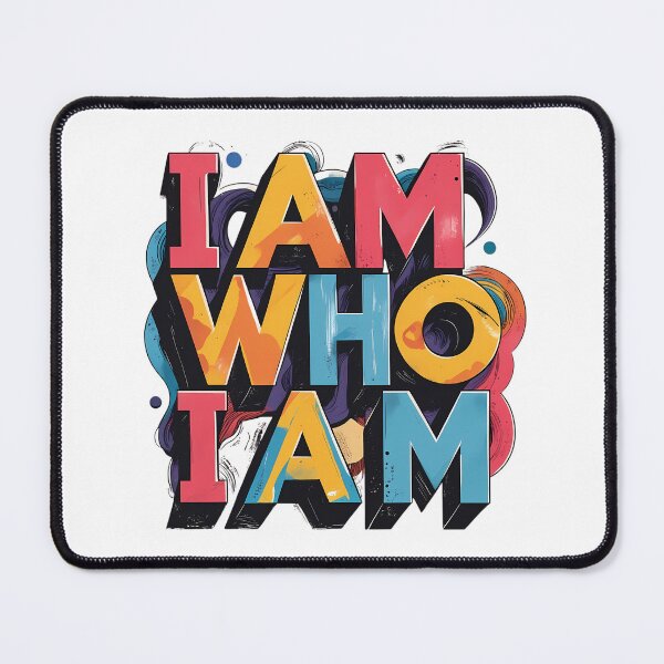 Item preview, I Am Who I Am – Be Real. Be Loud. Be You. designed and sold by RvinJo8.