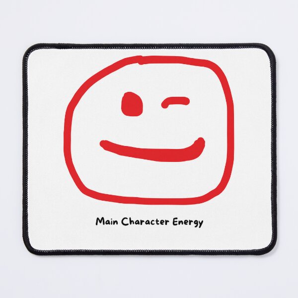 Item preview, Main Character Energy designed and sold by MoyasDesigns.