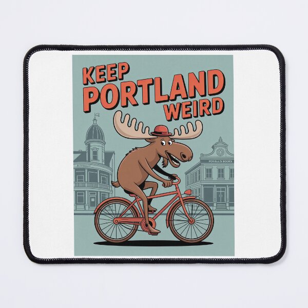 Item preview, ? Keep Portland Weird – Bicycle-riding moose in front of iconic buildings designed and sold by pod24.