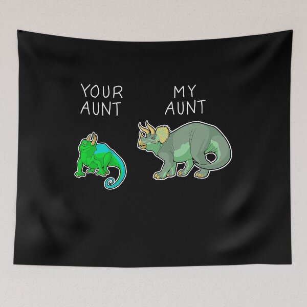 Item preview, Your Aunt My Aunt Funny Triceratops Dinosaur Humor designed and sold by fatamyfan1.