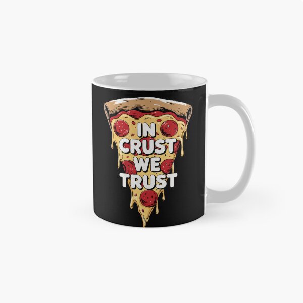 Item preview, In Crust We Trust – Funny Pizza Lover designed and sold by pixelated_echoes.