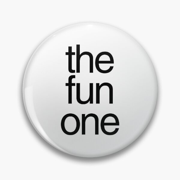 Item preview, I'm the fun one. designed and sold by Starving  Artist.