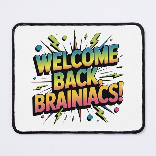 Item preview, Welcome Back Brainiacs designed and sold by theartfulaspie.