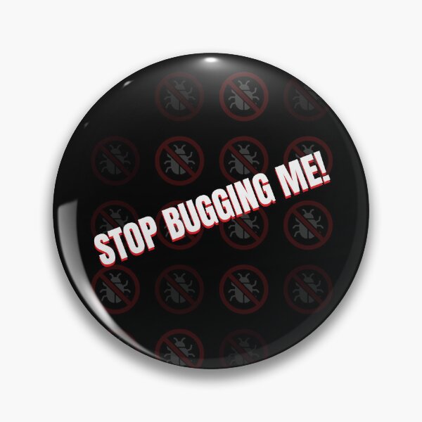 Item preview, Stop Bugging Me!  designed and sold by EmsiPrintVault.