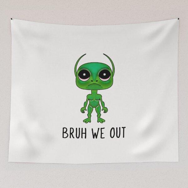 Item preview, Bruh We Out Meme Alien designed and sold by Sartoris Art.