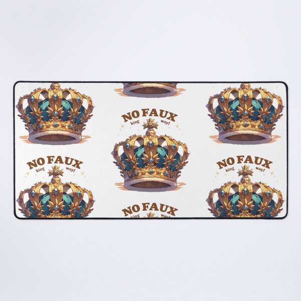 Item preview, No faux king way designed and sold by MendaciousMina.