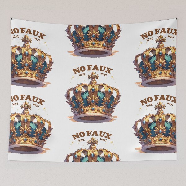 Item preview, No faux king way designed and sold by MendaciousMina.