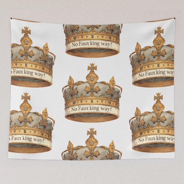 Item preview, No faux king way designed and sold by MendaciousMina.