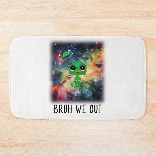 Item preview, Bruh We Out Green Alien designed and sold by Sartoris Art.
