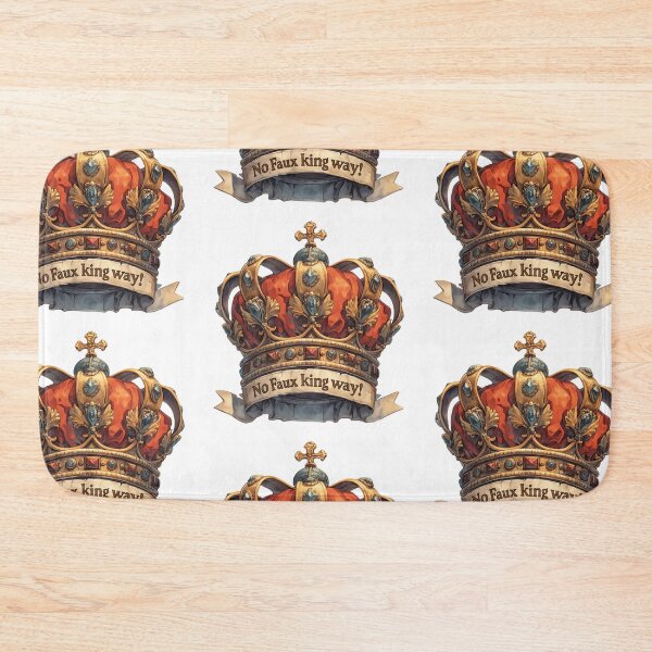Item preview, No faux king way designed and sold by MendaciousMina.