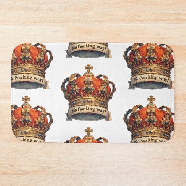 Item preview, No faux king way designed and sold by MendaciousMina.