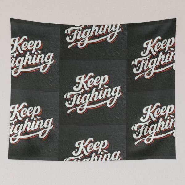 Item preview, Keep fighting designed and sold by MendaciousMina.