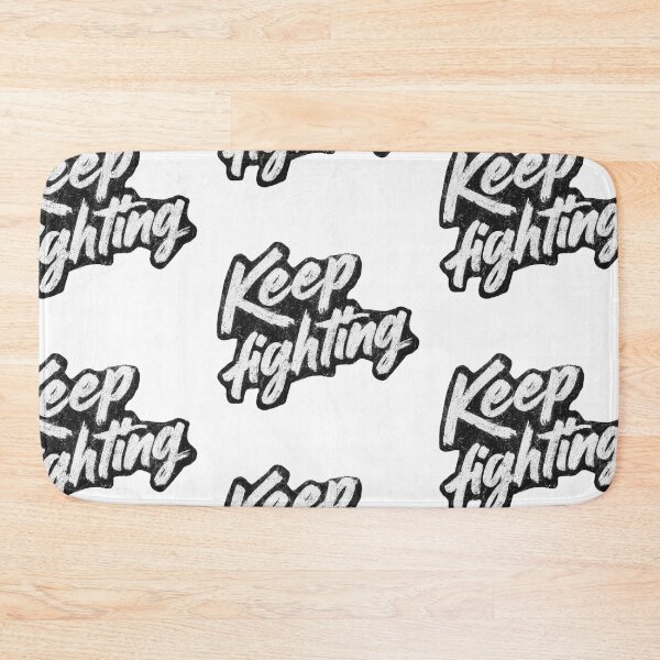 Item preview, Keep fighting designed and sold by MendaciousMina.