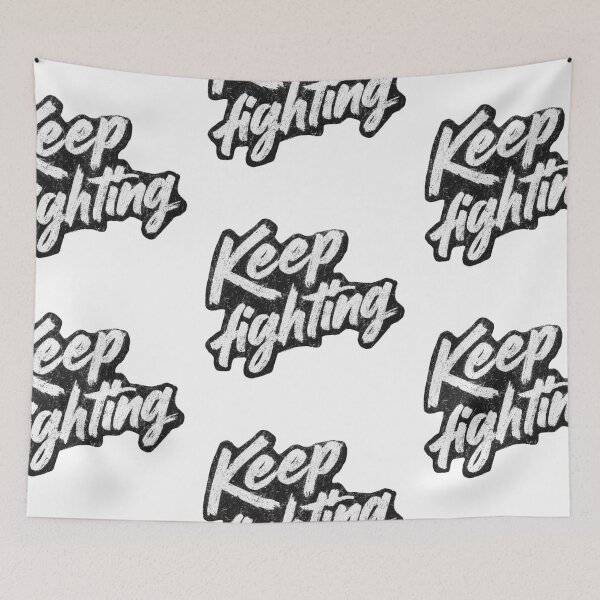 Item preview, Keep fighting designed and sold by MendaciousMina.