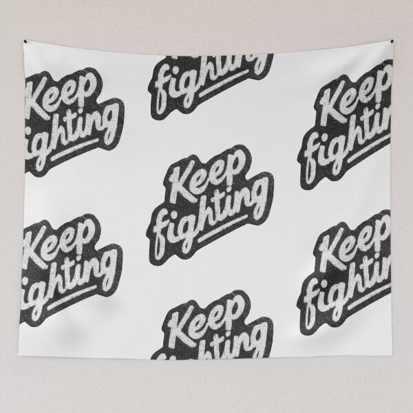 Item preview, Keep fighting designed and sold by MendaciousMina.