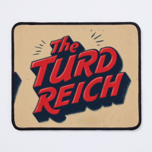 Item preview, The turd reich designed and sold by MendaciousMina.