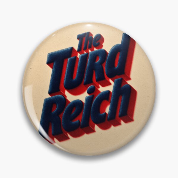 Item preview, The turd reich designed and sold by MendaciousMina.